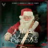 A Merry Classical Christmas - Songs To Your Eyes