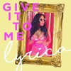 Give It to Me - Single