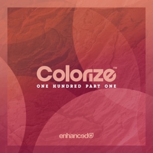 Colorize 100, Pt. 1 - EP