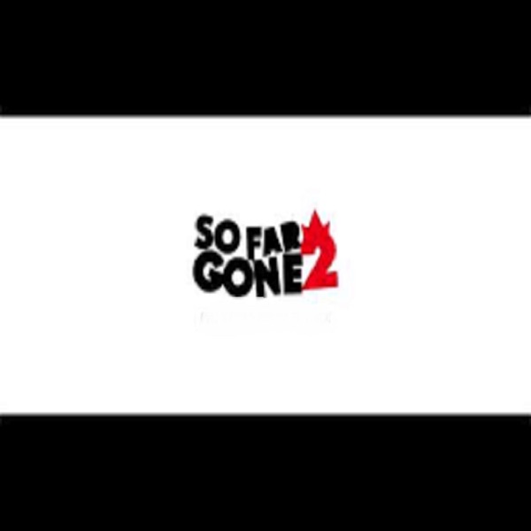 So Far Gone 2