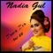 Da Khkapal Zaan Ba Darta Mar Krama Janana - Nadia Gul lyrics