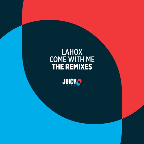 Come With Me (The Remixes) - EP
