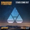 Stars Come Out (Radio Edit) - RUNAGROUND & Disco Fries lyrics