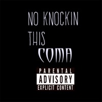 No Knockin' This - Single - COMA