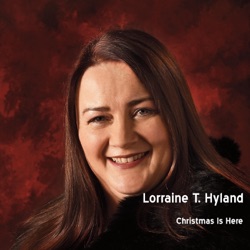 Lorraine T. Hyland - Christmas Is Here