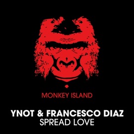 Spread Love (Trilllion Remix Radio Edit) YNOT & Francesco Diaz