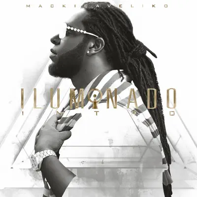 Intro Iluminado (Mackieaveliko) - Single - Mackieaveliko