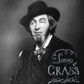 Leaves of Grass, Part 1 (Unabridged)