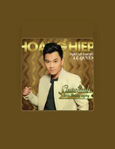 Hoang Hiepを聴いたり、ミュージックビデオを鑑賞したり、経歴やツアー日程などを確認したりしましょう！
