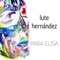 No Es Solo Inercia - Lute Hernández lyrics