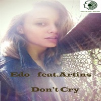 Don't Cry - Single - Edo & Artins