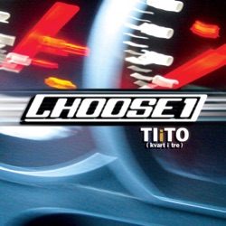 Choose 1 - Ti I To (Kvart I Tre)