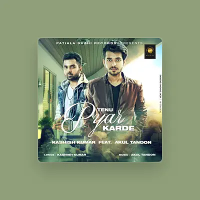 Listen to Kashish Kumar, watch music videos, read bio, see tour dates & more!
