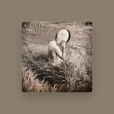 Listen to Catchers, watch music videos, read bio, see tour dates & more!