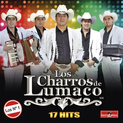 17 Hits - Los Charros de Lumaco