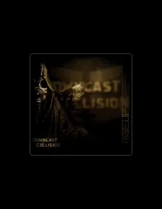 Posłuchaj wykonawcy Downcast Collision, obejrzyj teledyski, przeczytaj biografię, zobacz daty tras koncertowych i nie tylko!