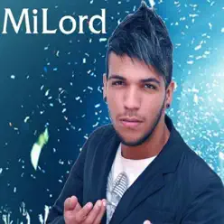 Milord - Milord Milord - Milord