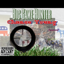 Big Game Hunter (feat. Innocent) Chance Young