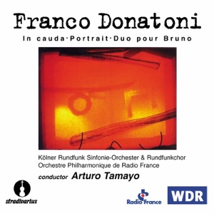 Donatoni: in cauda, Portrait, & Duo pour Bruno