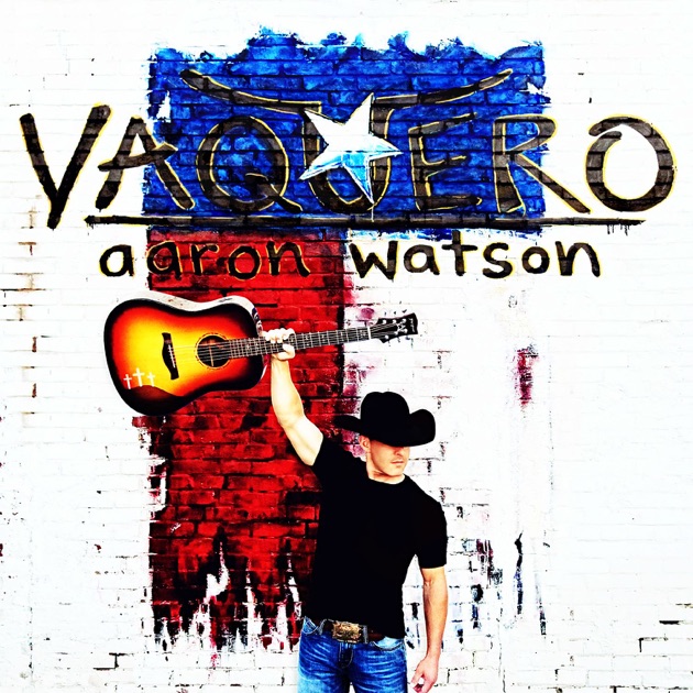 Image result for vaquero aaron watson