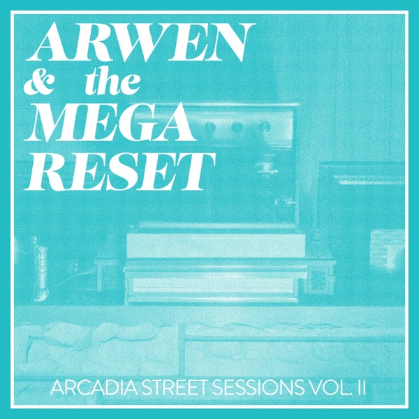 Arcadia Street Sessions Vol. II