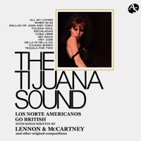 The Tijuana Sound/ All My Loving