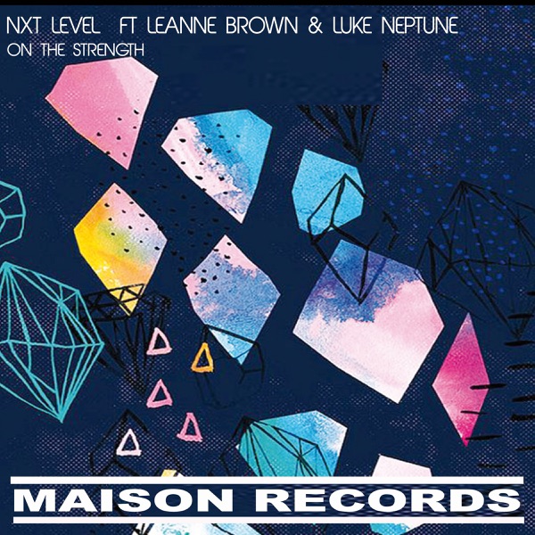 On the Strength (feat. Leanne Brown & Luke Neptune) - EP