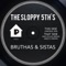 Bruthas & Sistas (Jared D Remix) - The Sloppy 5th's lyrics