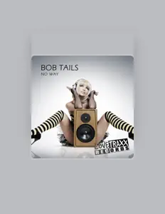 Bob Tailsを聴いたり、ミュージックビデオを鑑賞したり、経歴やツアー日程などを確認したりしましょう！
