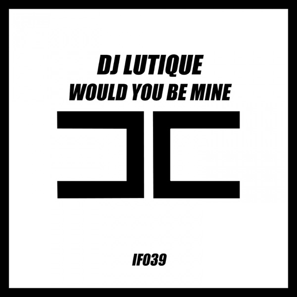 Would You Be Mine - Single
