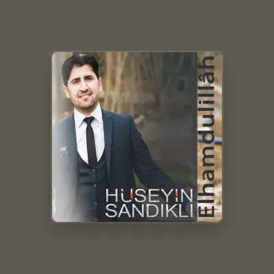 Listen to Hüseyin Sandıklı, watch music videos, read bio, see tour dates & more!