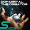 The Creator (David Kinnard Remix) - Dom Digital lyrics