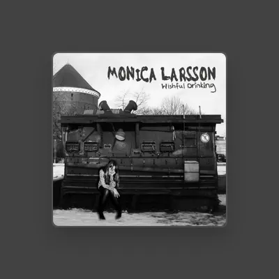 Listen to Monica Larsson, watch music videos, read bio, see tour dates & more!