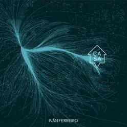 Casa - Ivan Ferreiro