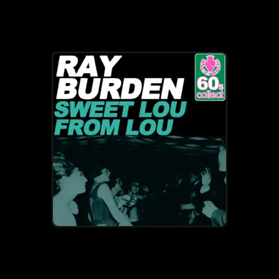 Listen to Ray Burden, watch music videos, read bio, see tour dates & more!