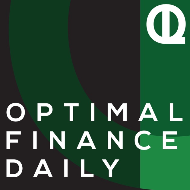 The Optimal Finance Daily Podcast