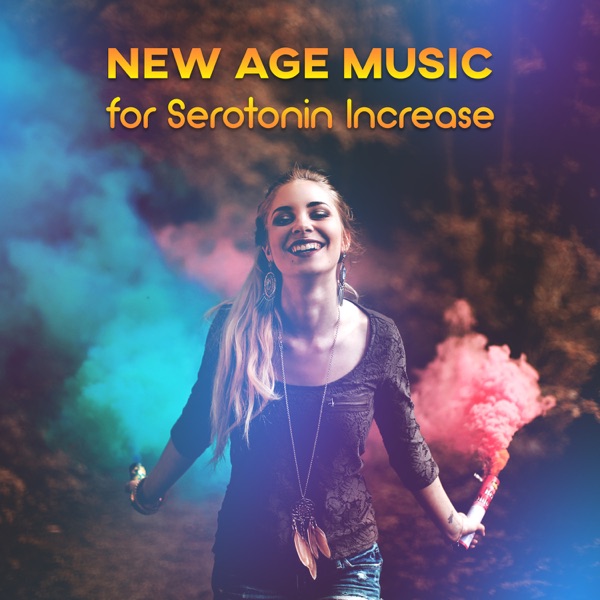 New Age Music for Serotonin Increase: Positive & Relaxing Music, Happiness Meditation, Find Peace of Mind & Inner Balance, Easy Listening Music