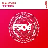 First Love (Extended Mix) — Alan Morris