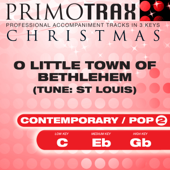 O Little Town of Bethlehem - Contemporary / Pop Style - Christmas Primotrax - Performance Tracks - EP - Christmas Primotrax