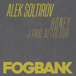 Alek Soltirov - Honey (J Paul Getto Dub)