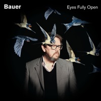 Eyes Fully Open - Bauer