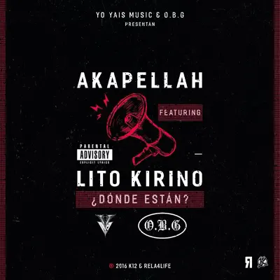 Donde Están? (feat. Lito Kirino) - Single - Akapellah
