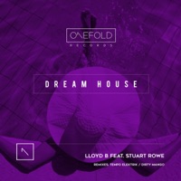 Dream House (feat. Stuart Rowe) - Single - Lloyd B