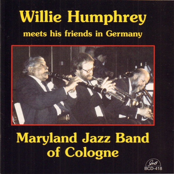 Willie Humphrey Meets His Friends in Germany (feat. Joris de Cock, Gerhard Hund, Hans-Martin Schoning, Peter Wechlin, Benny Dombrowe & Rowan Smith)