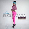 Sugua Gaga (The Refix) [feat. Lamar] - Single