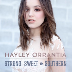 Hayley Orrantia - Strong Sweet & Southern - Line Dance Choreographer