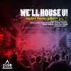 We'll House U! - Electro House Edition, Vol. 10