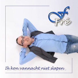 Ik Kon Vannacht Niet Slapen Fre