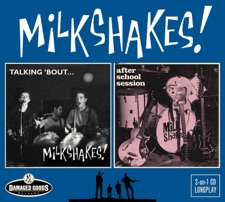 The Milkshakes - Tell Me Child