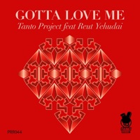 Tanto Project - Gotta Love Me (Rampus Remix) [feat. Reut Yehudai]